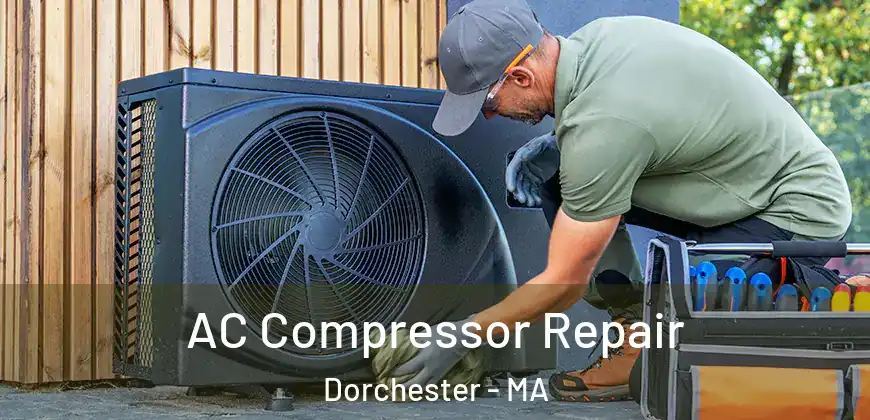 AC Compressor Repair Dorchester - MA