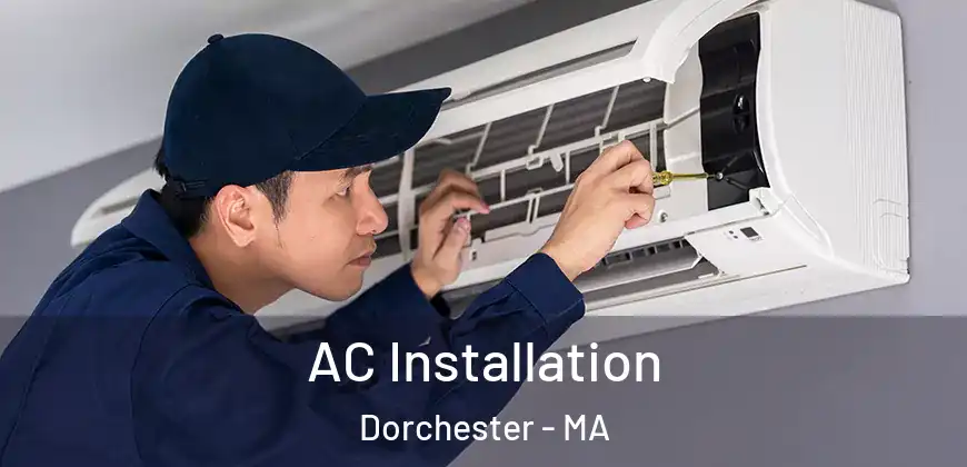 AC Installation Dorchester - MA