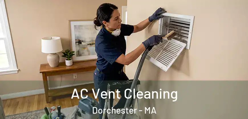  AC Vent Cleaning Dorchester - MA