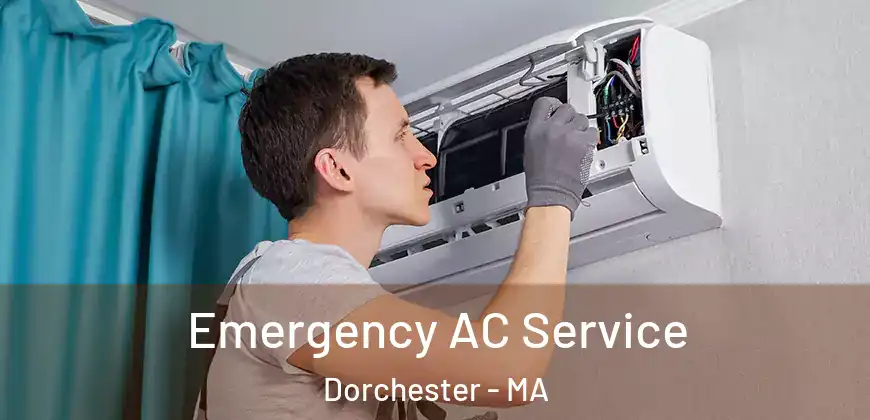  Emergency AC Service Dorchester - MA
